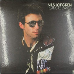 Пластинка Nils Lofgren I Came To Dance